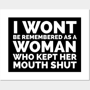 I Won’t Be Remembered A Woman Who Kept Her Mouth Shut Posters and Art